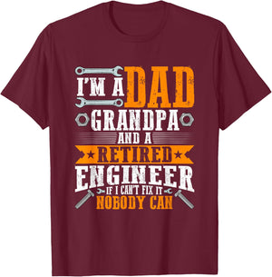 I'm a Dad Grandpa and Retired Engineer Funny Retirement T-Shirt - T-Shirt | Maroon