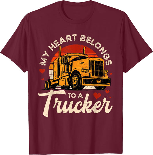 My Heart Belongs To A Trucker Trucker Funny Truckers T-Shirt - T-Shirt | Maroon