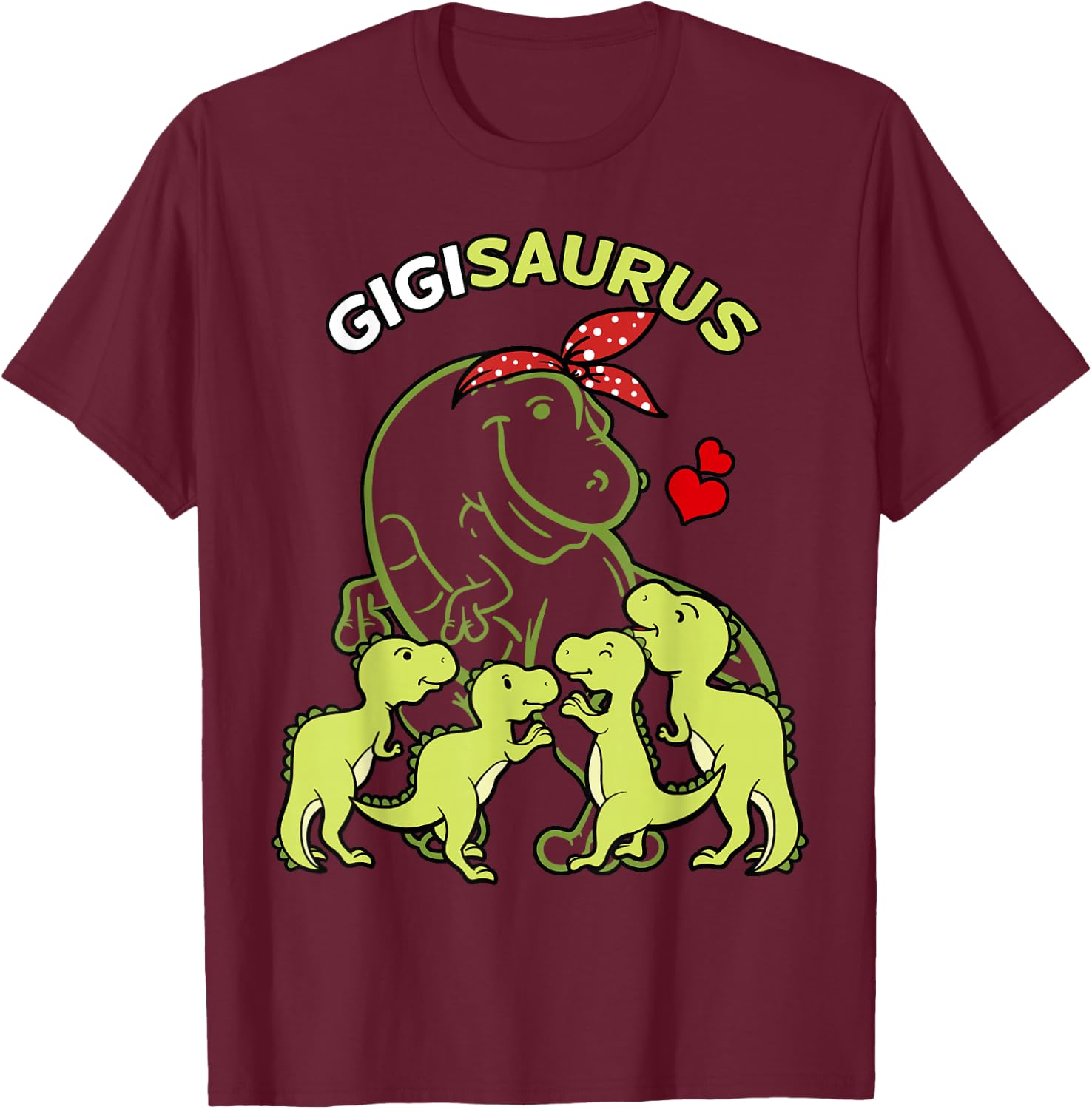 Gigisaurus Gigi 4 Kids Dinosaur Mother's Day T-Shirt - T-Shirt | Maroon