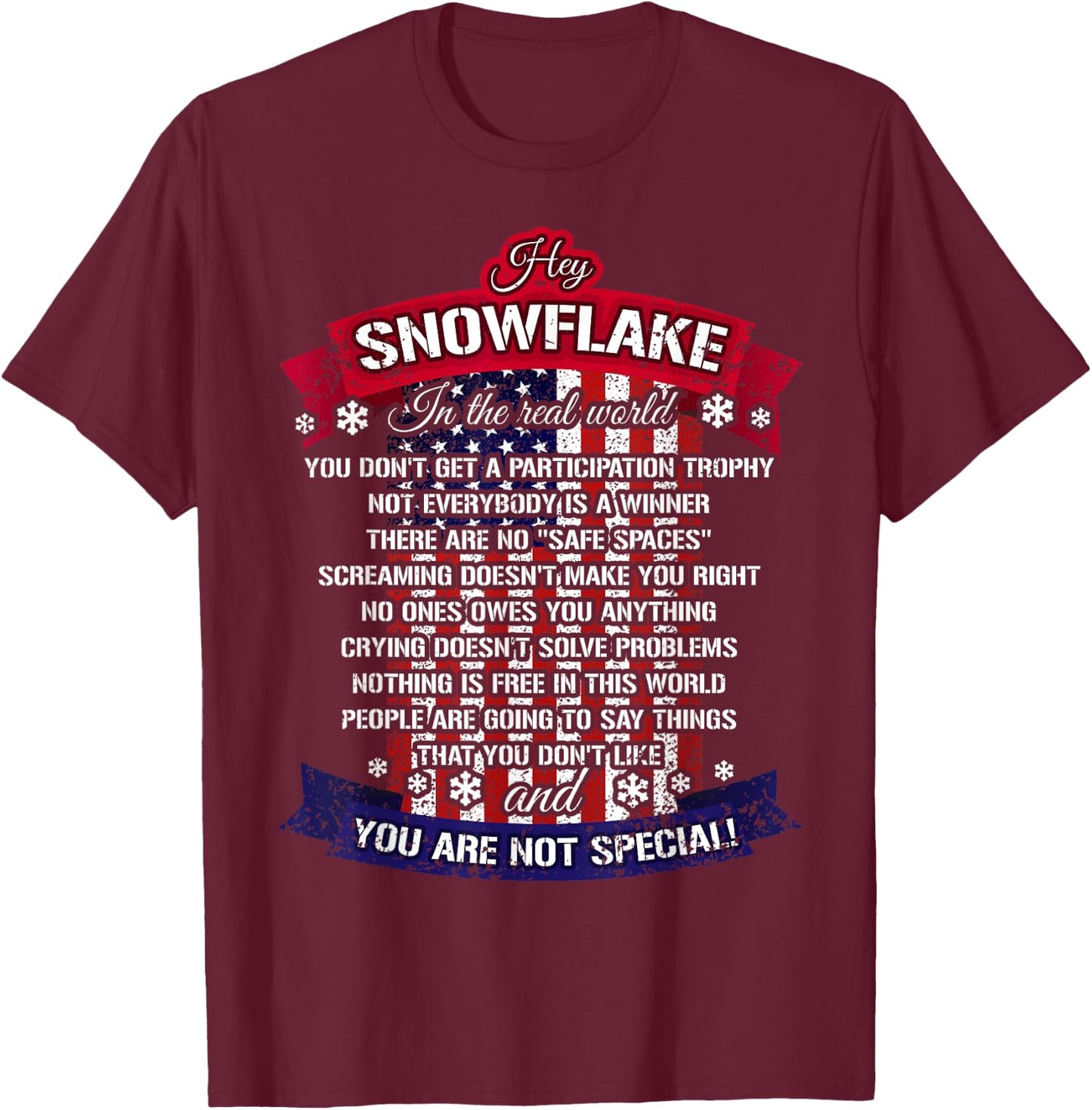 Hey Snowflake the Real World Army Dad T-Shirt - T-Shirt | Maroon