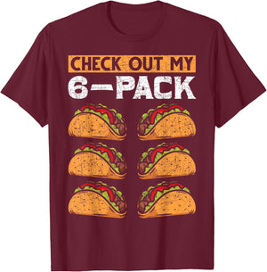 Abs Gym Workout Check Out My 6 Pack Funny Foodie Taco T-Shirt - T-Shirt | Maroon
