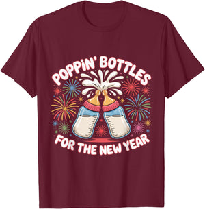 Poppin Bottles for The New Year Funny Baby Milk Toast NYE T-Shirt - T-Shirt | Maroon