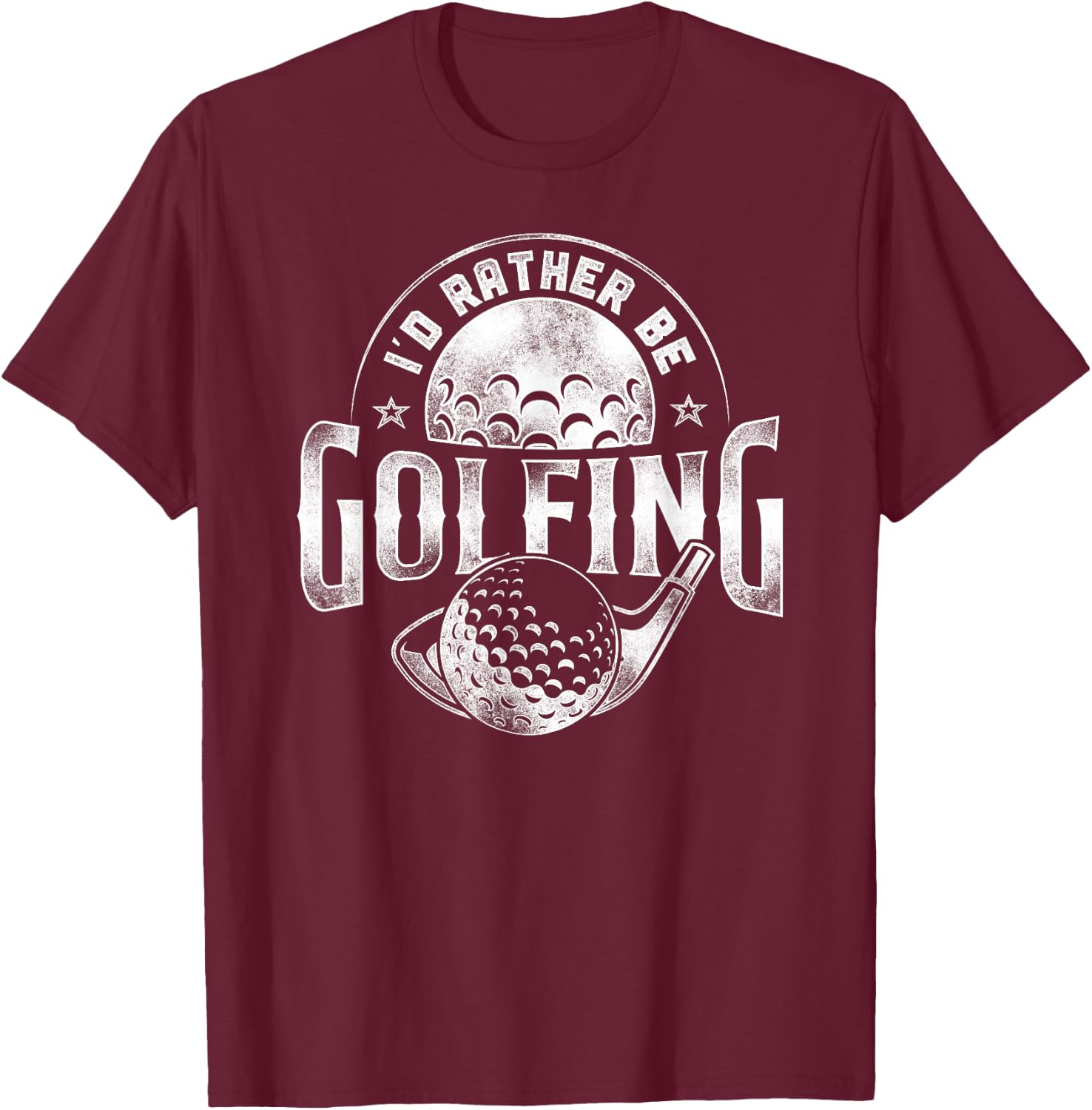 Golf Vintage Ball I'D Rather Be Golfing T-Shirt - T-Shirt | Maroon