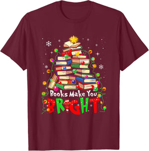 Books Make You Bright Christmas Librarian Book Lover T-Shirt - T-Shirt | Maroon