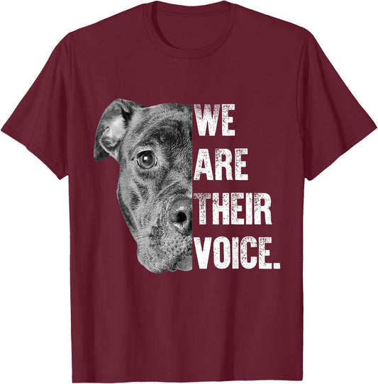 We AreTheir Voice Gift & Dog Lovers & Dog rescue T-Shirt - T-Shirt | Maroon