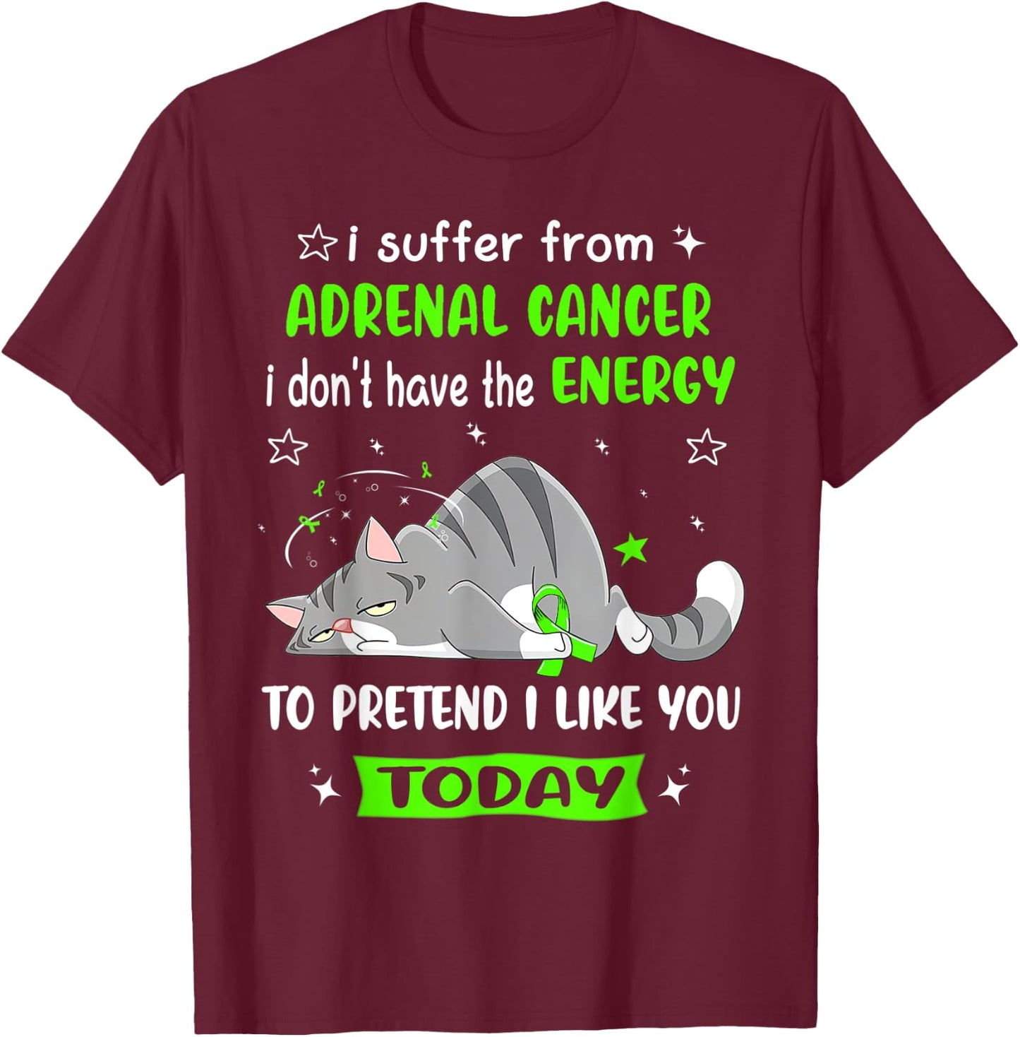 Adrenal Cancer Warrior I Suffer From Adrenal Cancer T-Shirt - T-Shirt | Maroon