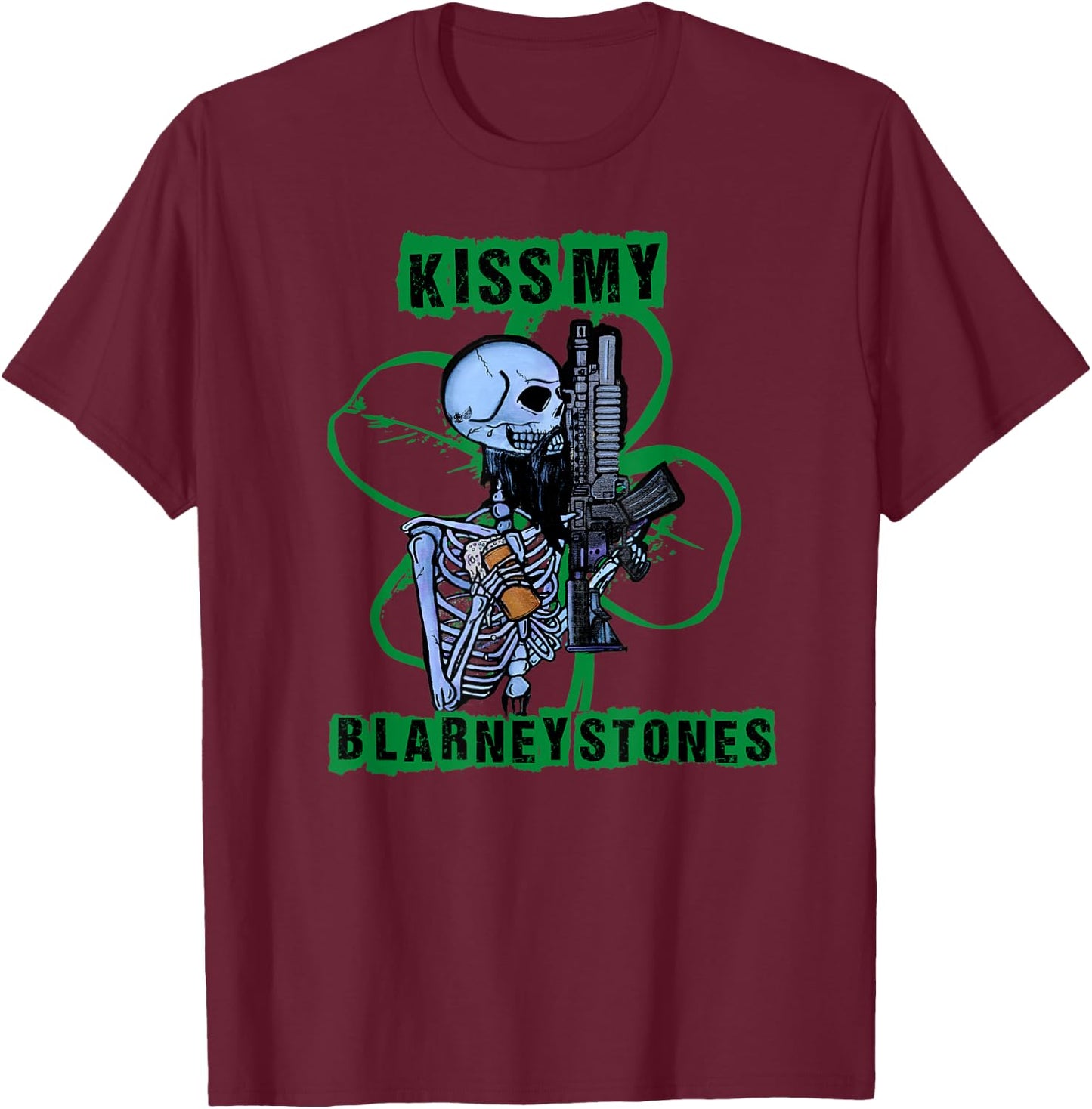 Kiss My Blarney Stones Funny St. Patricks Day T-Shirt - T-Shirt | Maroon