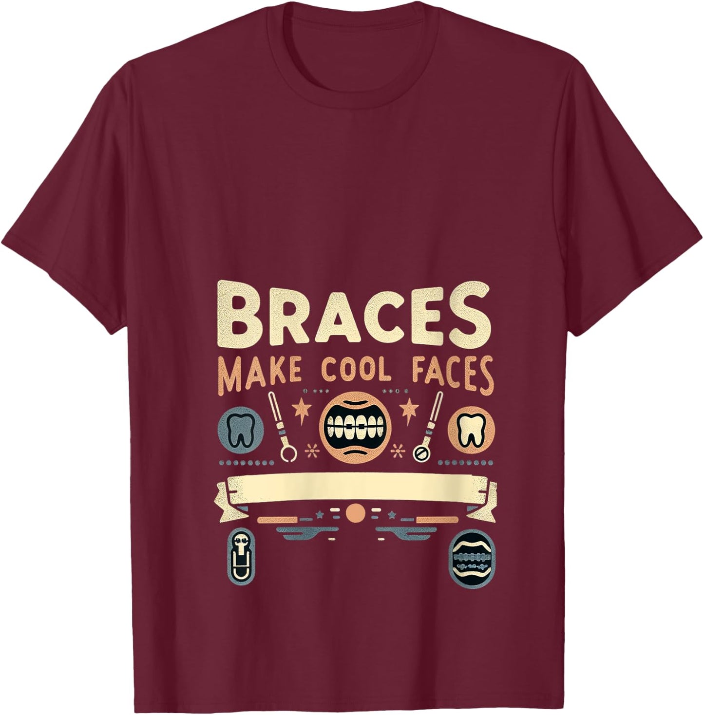 Braces Make Cool Faces Orthodontic Smile Dentist |- V-Neck T-Shirt - T-Shirt | Maroon