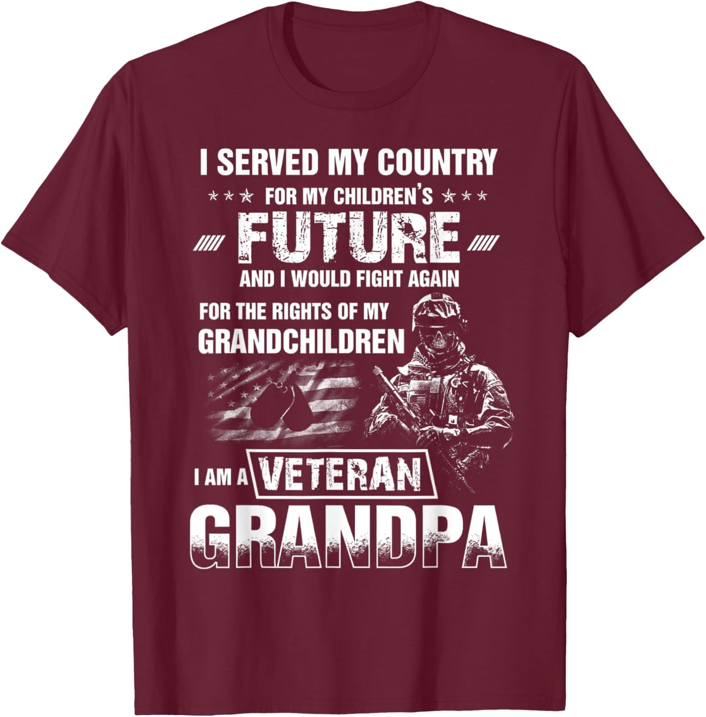 I Served My Country For My Children's Future T-Shirt - T-Shirt | Maroon