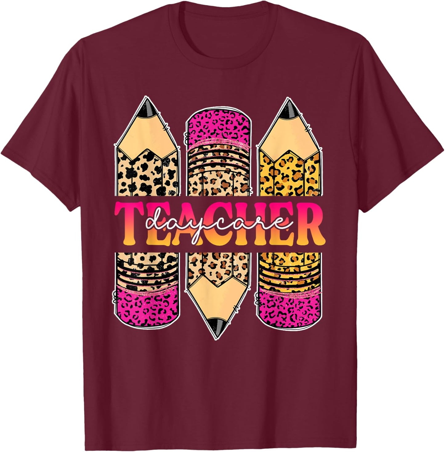 Leopard Pencil Daycare Teacher Back To School Teaching Women T-Shirt - T-Shirt | Maroon