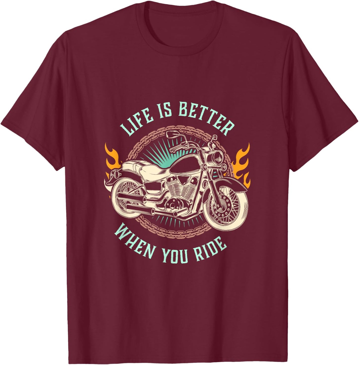 Life is Better When You Ride Motorcycle Biker T-Shirt - T-Shirt | Maroon