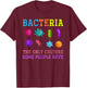 Bacteria Scientist Gift Biology T-Shirt - T-Shirt | Maroon