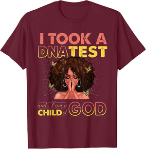 I Took A DNA Test & I Am A Child Of God Black Woman T-Shirt - T-Shirt | Maroon
