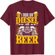 Trucker Truck Driver I Run On Diesel And Beer T-Shirt - T-Shirt | Maroon