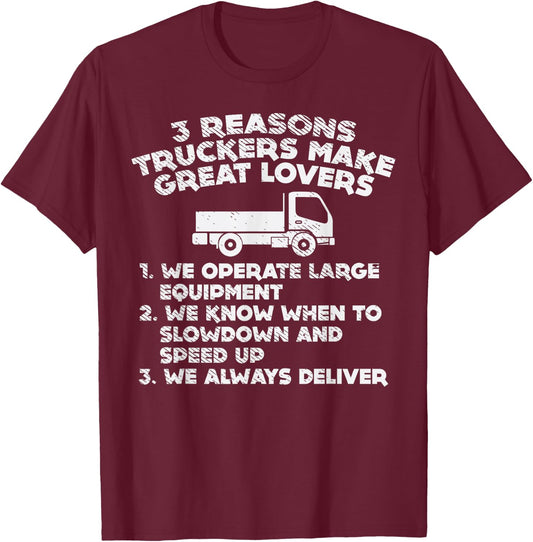 Reasons Truckers Great Lovers Funny Semi Truck Driver Gift T-Shirt - T-Shirt | Maroon