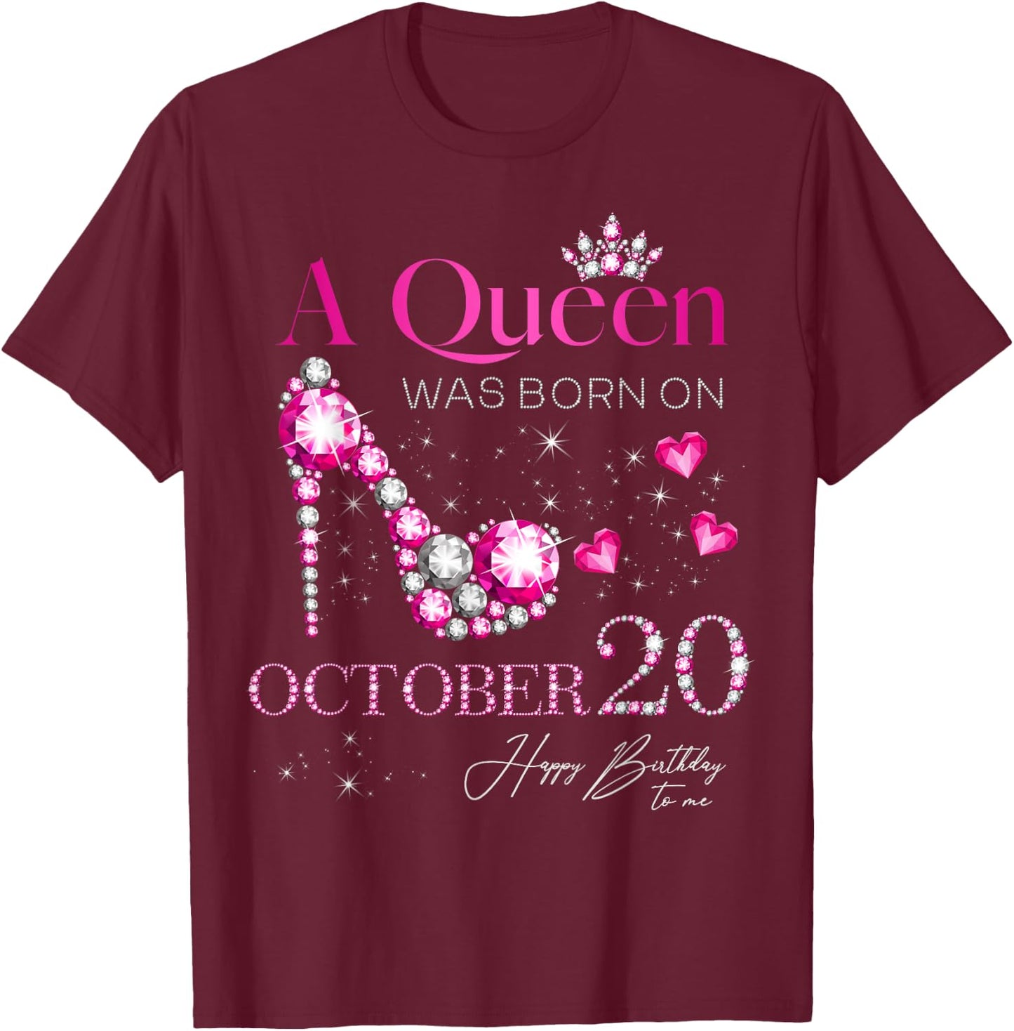 A Queen Was Born on October 20, 20th October Birthday T-Shirt - T-Shirt | Maroon