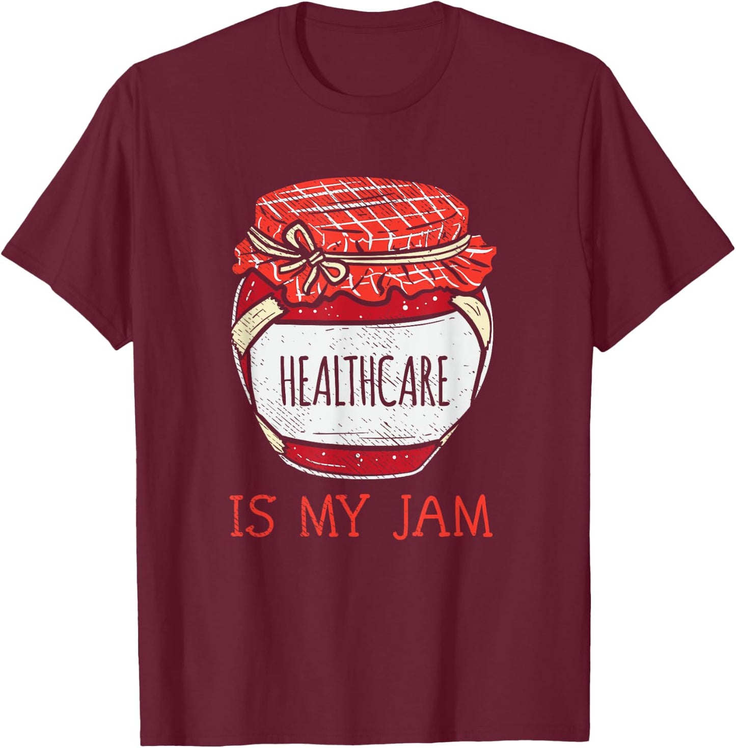 Fun Health Care Meme | Cute Healthcare Worker T-Shirt - T-Shirt | Maroon