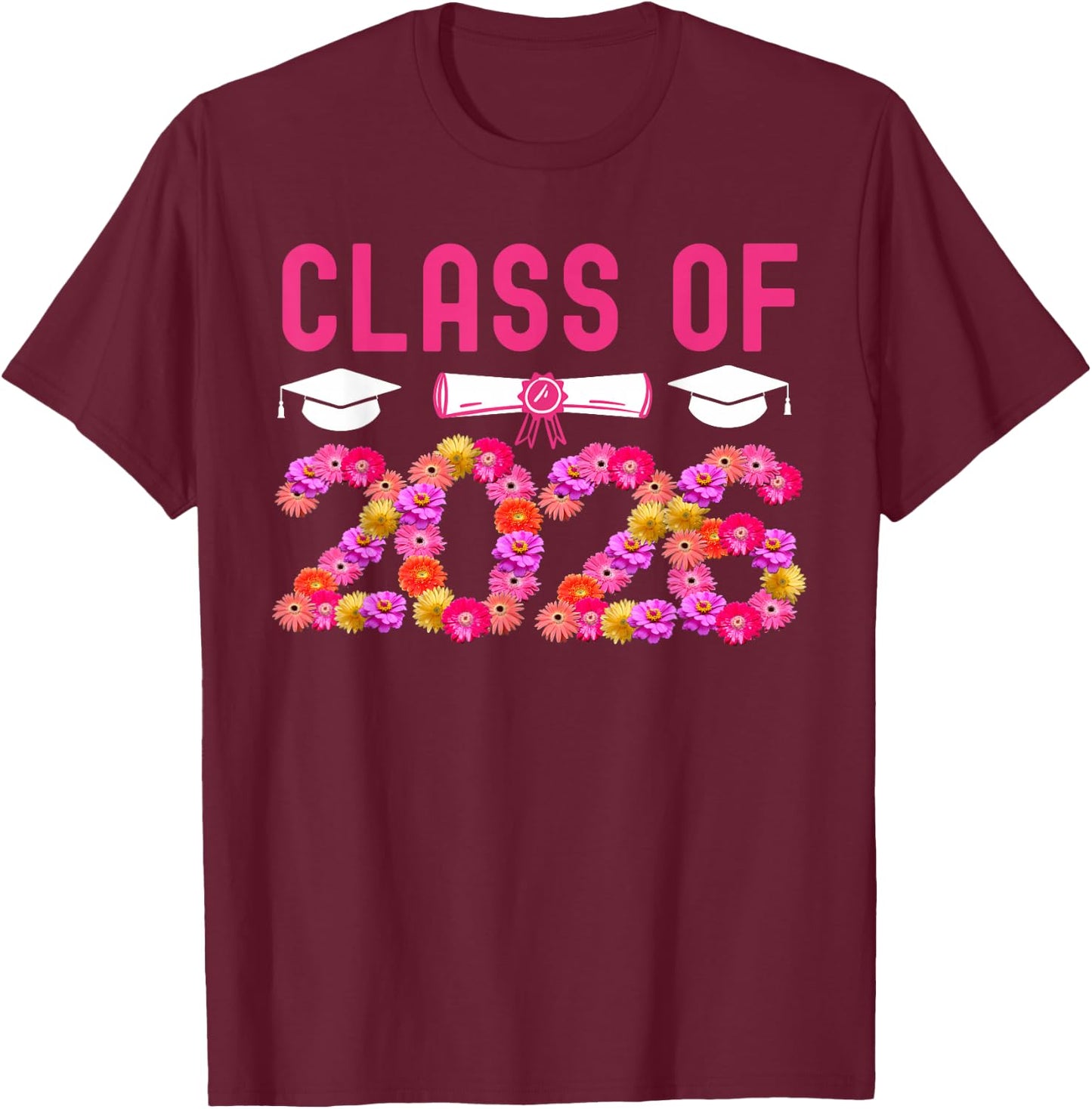 Class Of 2026 Senior Class Of 2026 Graduation T-Shirt - T-Shirt | Maroon