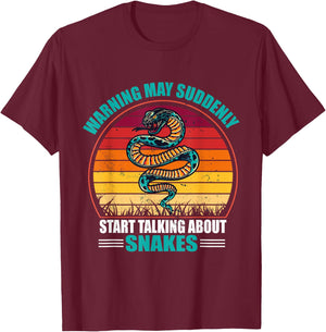 Warning May Suddenly Start Talking About Snakes T-Shirt - T-Shirt | Maroon