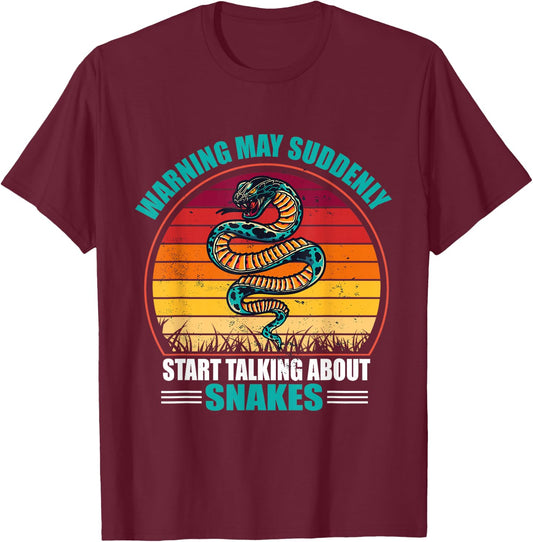 Warning May Suddenly Start Talking About Snakes T-Shirt - T-Shirt | Maroon