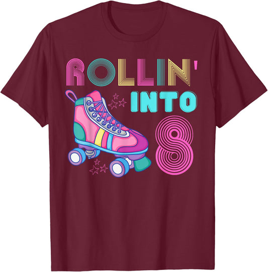 Rolling Into 8 Birthday Party Roller Skating Cute Girl Skate T-Shirt - T-Shirt | Maroon
