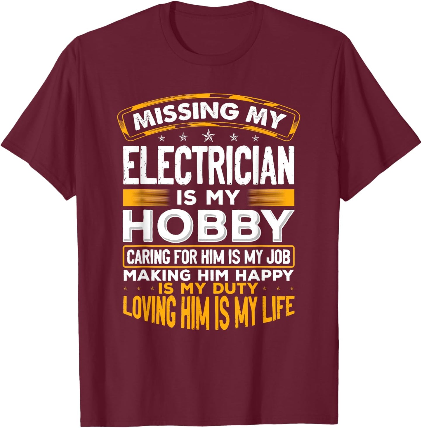 Married To An Electrician Funny Top For Wife Of Electrician T-Shirt - T-Shirt | Maroon
