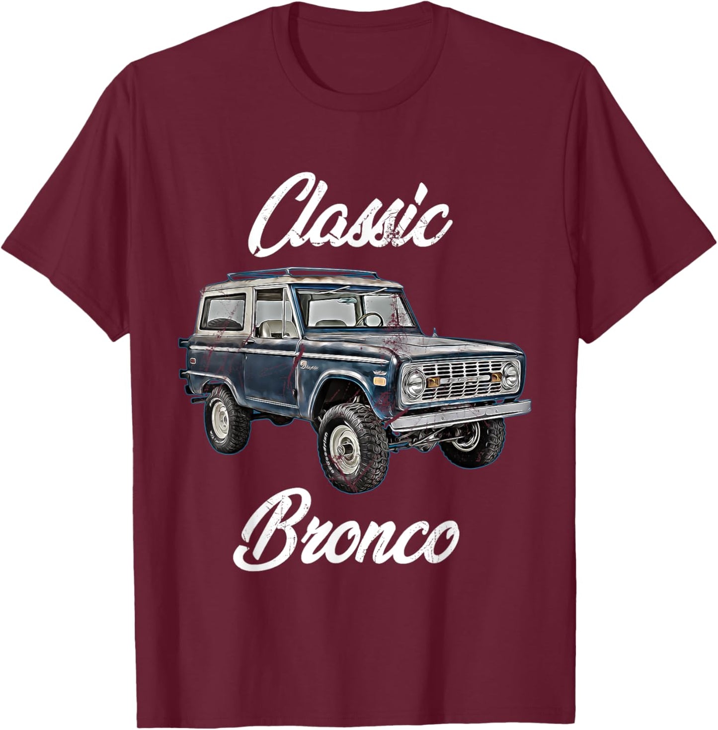 Classic Bronco Horse on Truck,Lifted Square Body,offroad,4x4 T-Shirt - T-Shirt | Maroon