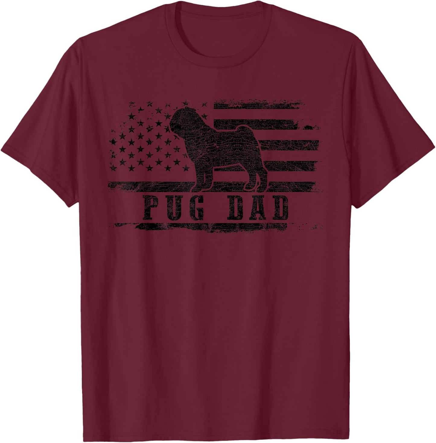 Pug Dad Distressed American Flag Patriotic Dog T-Shirt - T-Shirt | Maroon