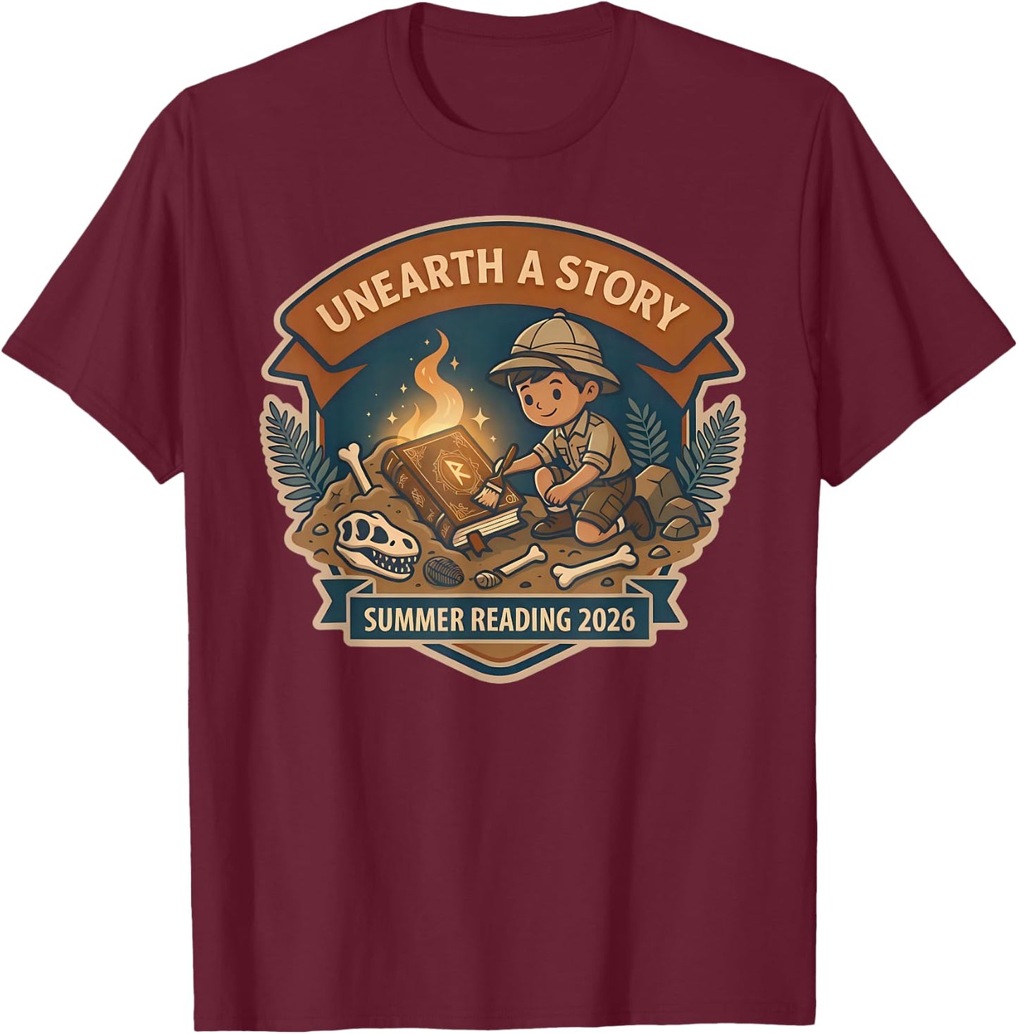 Unearth A Story Summer Reading 2026 Cute Archeologist Cool T-Shirt - T-Shirt | Maroon