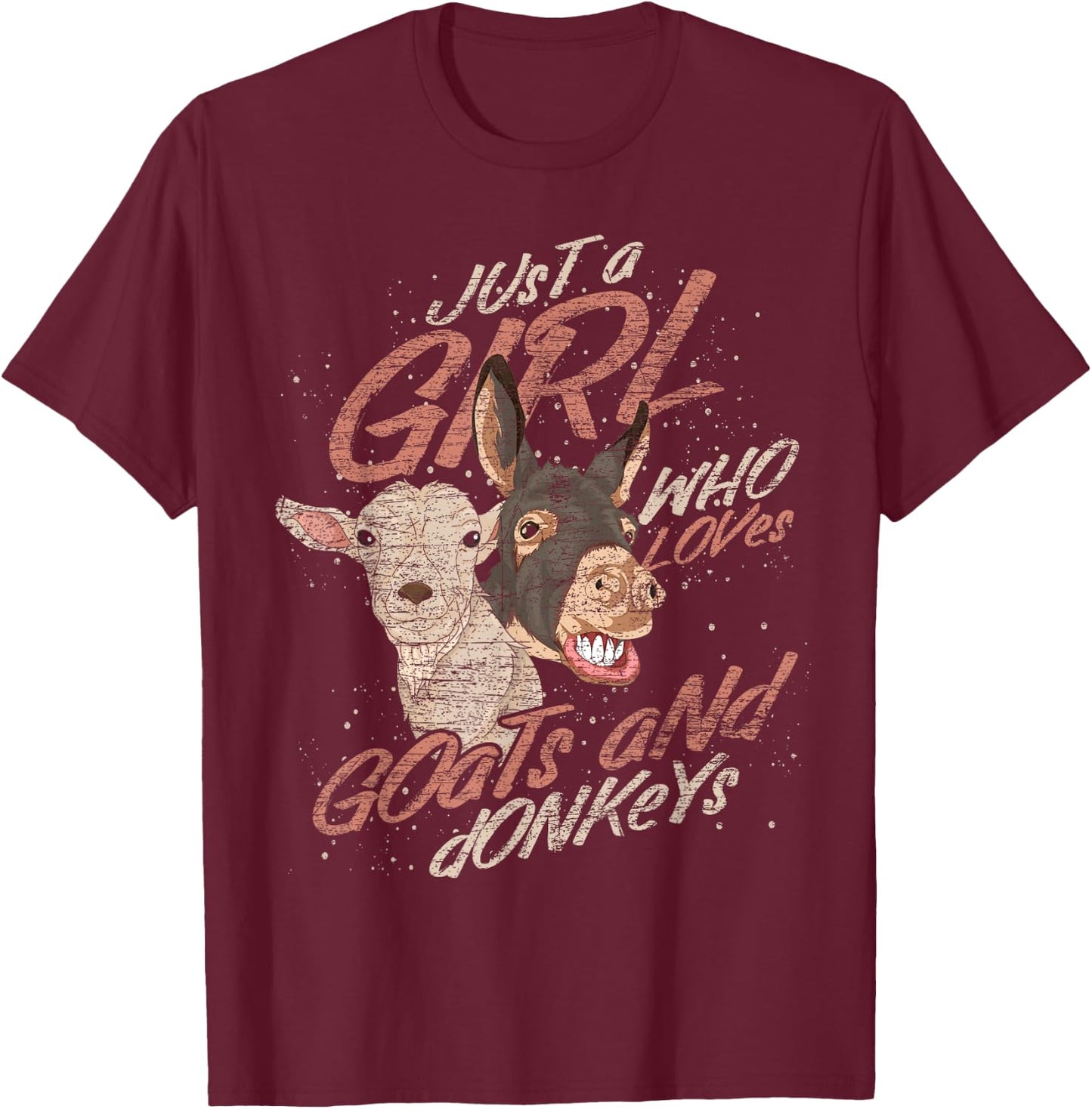 Just A Girl Who Loves Goats And Donkeys Farm Animal Goat T-Shirt - T-Shirt | Maroon