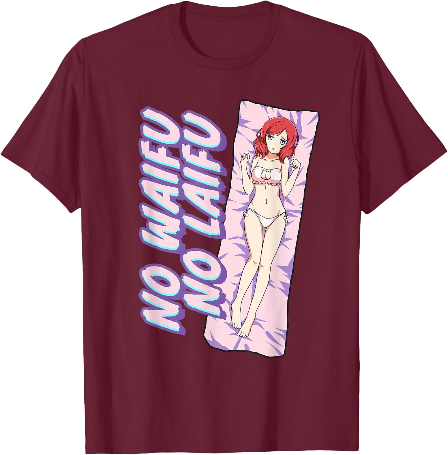 No Waifu No Laifu Anime Japanese Aesthetic Otaku T-Shirt - T-Shirt | Maroon