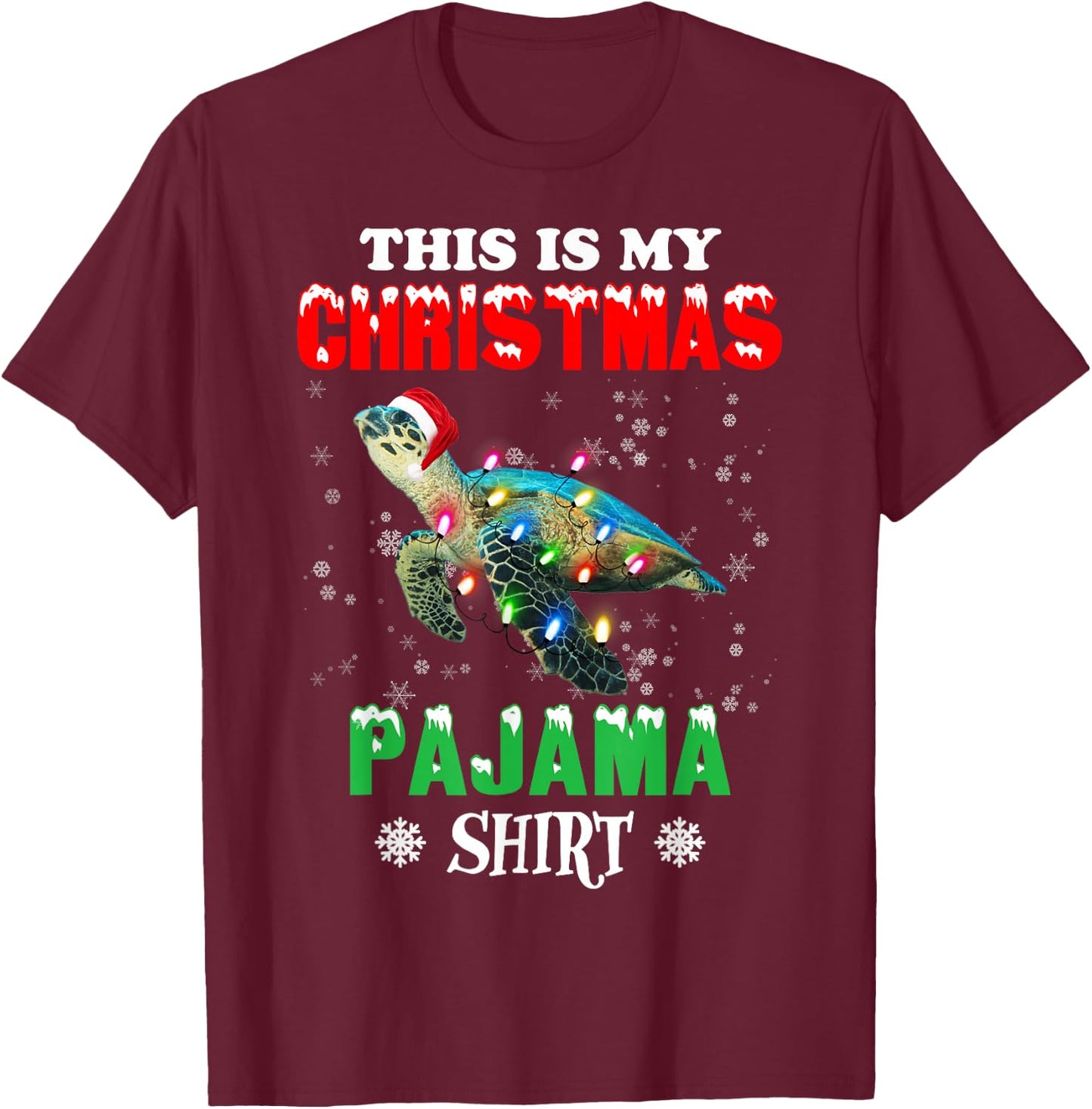 This is My Christmas Pajama Shirt Sea Turtle Christmas T-Shirt - T-Shirt | Maroon