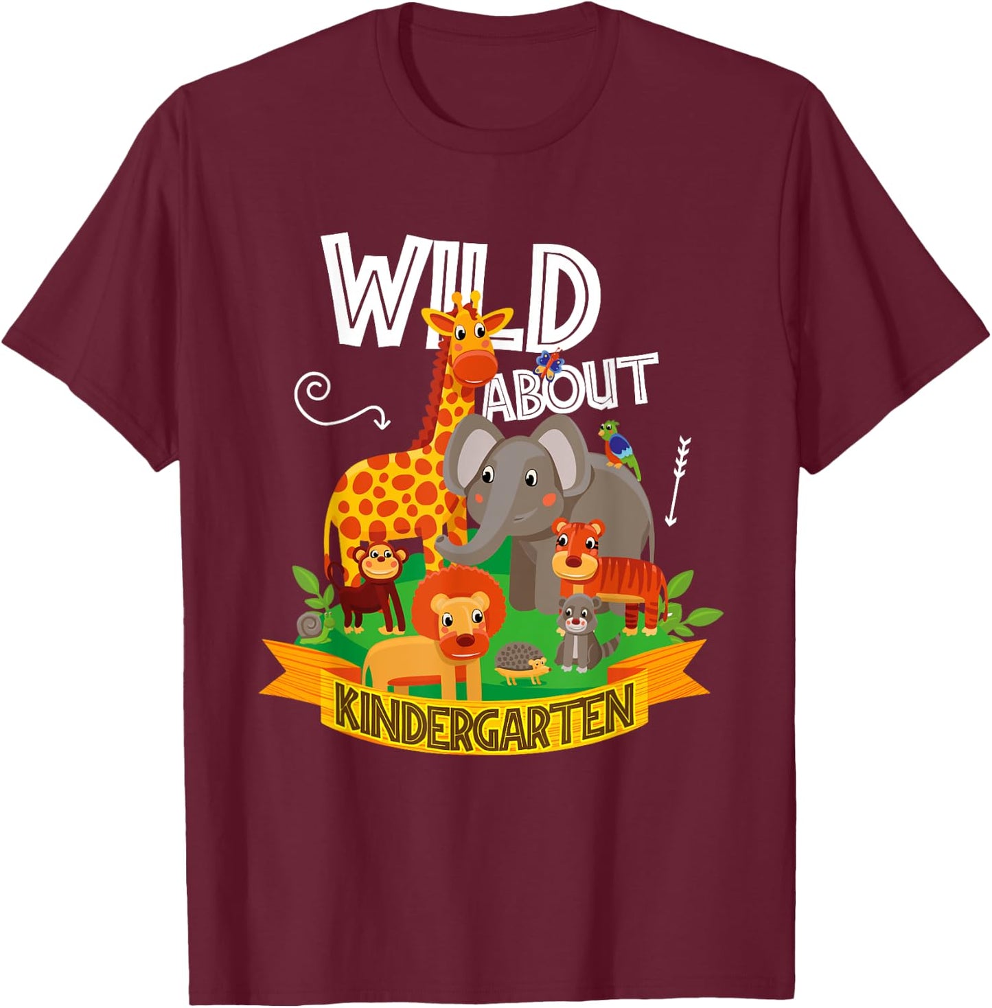 Wild About Kindergarten Funny Preschool Zoo T-Shirt - T-Shirt | Maroon