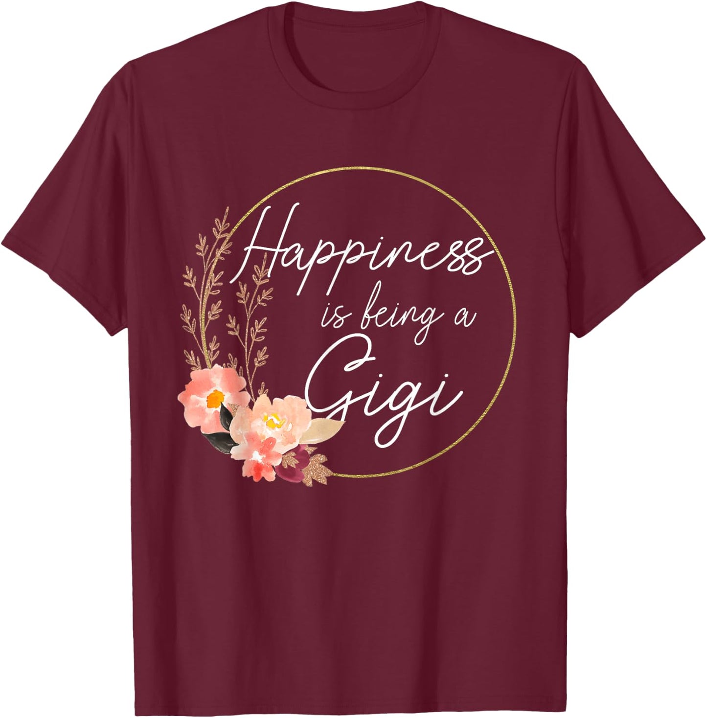 Happiness is being a Gigi Announcement Mothers Day T-Shirt - T-Shirt | Maroon