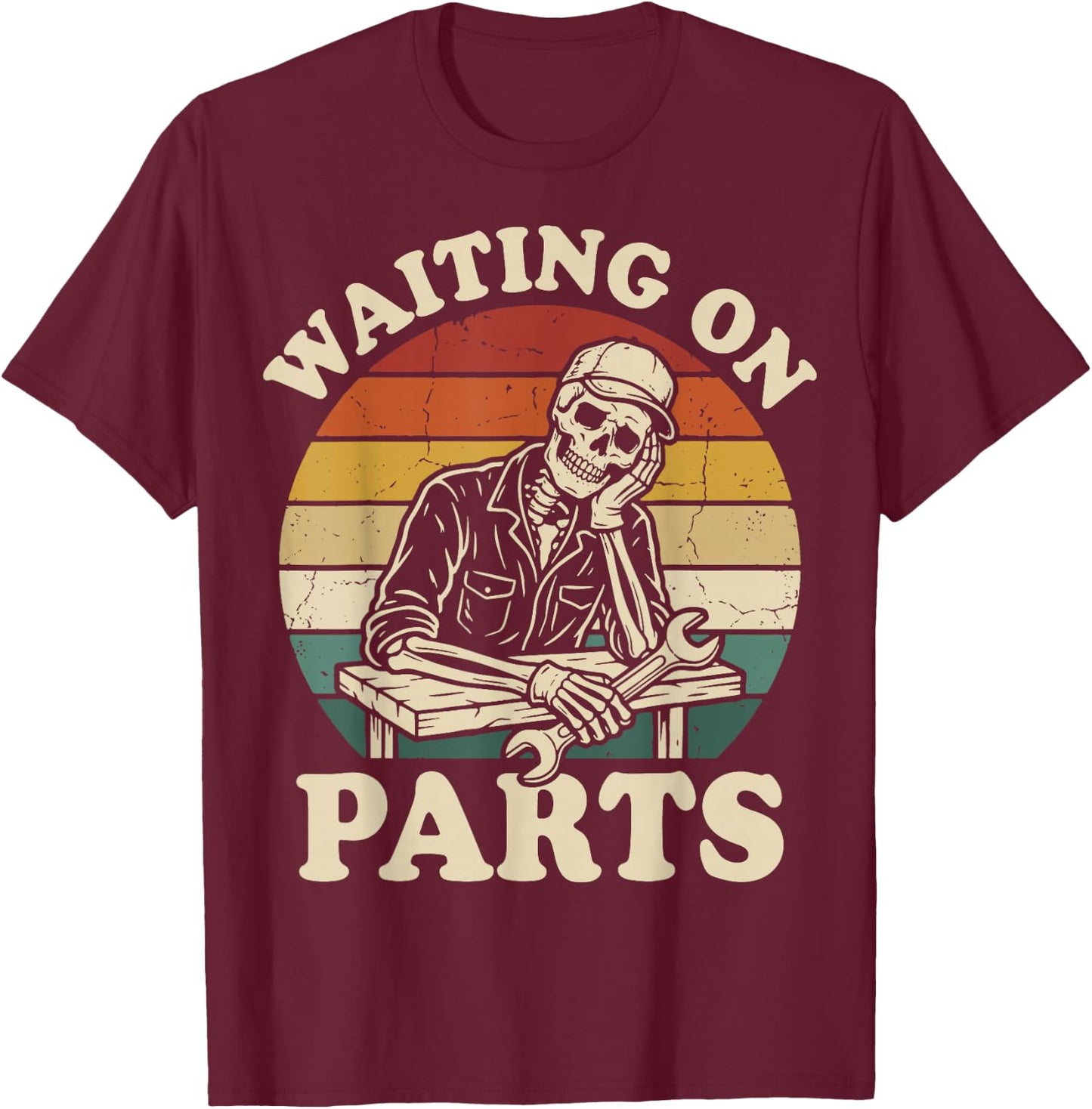 Waiting On Parts Skeleton T-Shirt - T-Shirt | Maroon