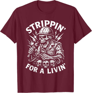 Strippin’ for a Livin’ Skeleton Electrician T-Shirt - T-Shirt | Maroon