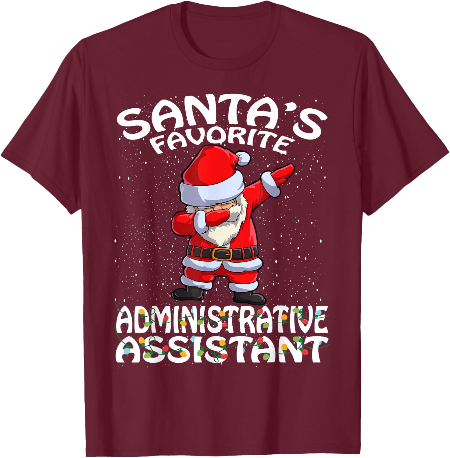 Santa's Favorite Administrative Assistant Christmas T-Shirt - T-Shirt | Maroon