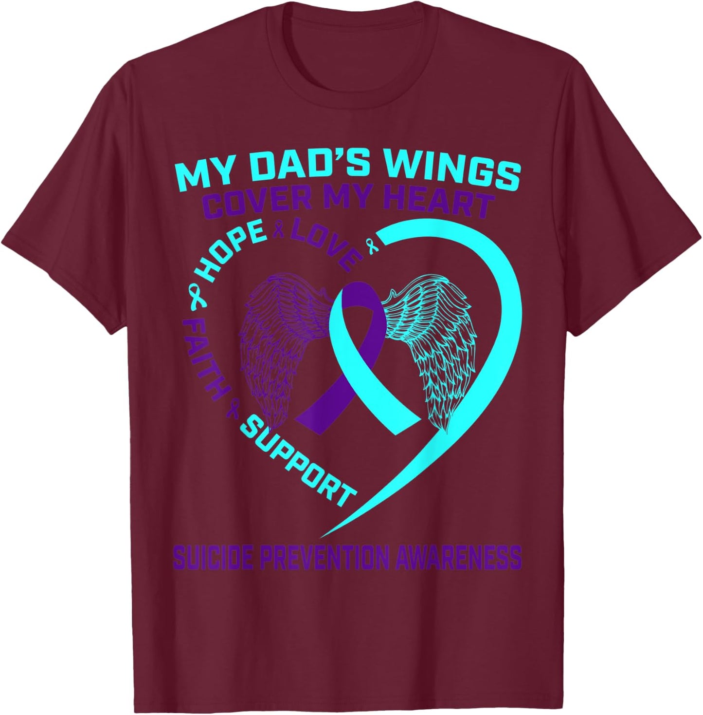 Teal Purple Suicide Prevention Awareness Dad Father Wings T-Shirt - T-Shirt | Maroon