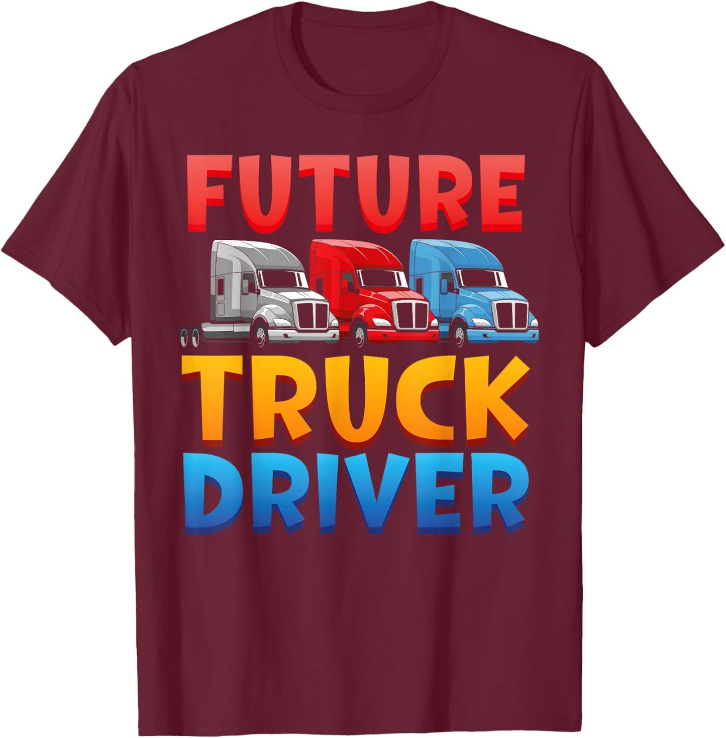 Trucker Truck Driver Kids Vintage Future Truck Driver T-Shirt - T-Shirt | Maroon