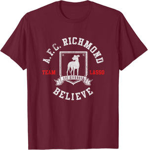 Ted Lasso AFC Richmond Believe Soccer TV Show T-Shirt - T-Shirt | Maroon