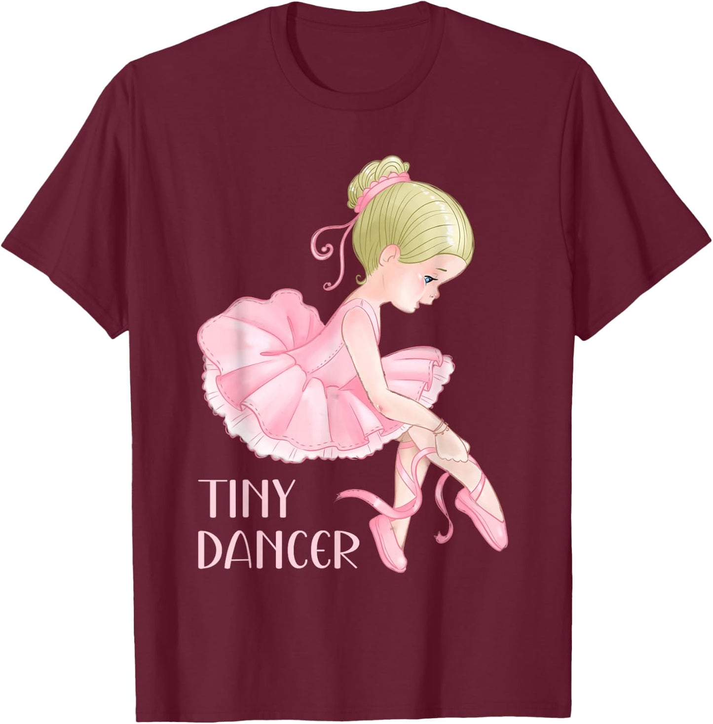 Tiny Dancer Ballerina Girl Ballet Dancing Kids Dance Cute T-Shirt - T-Shirt | Maroon