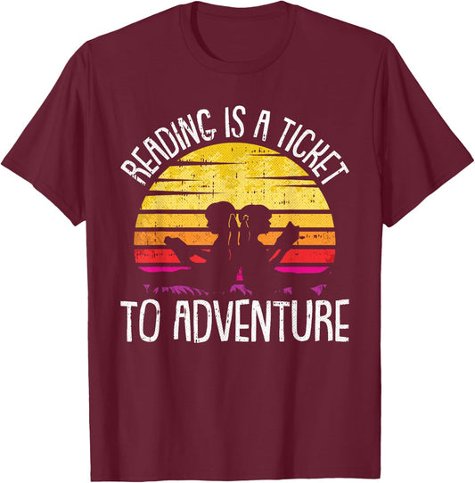 Reading Is A Ticket To Adventure Retro Bookworm Book Lover T-Shirt - T-Shirt | Maroon
