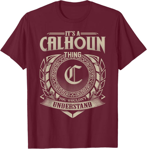 It's A CALHOUN Thing You Wouldn't Understand Name Vintage
