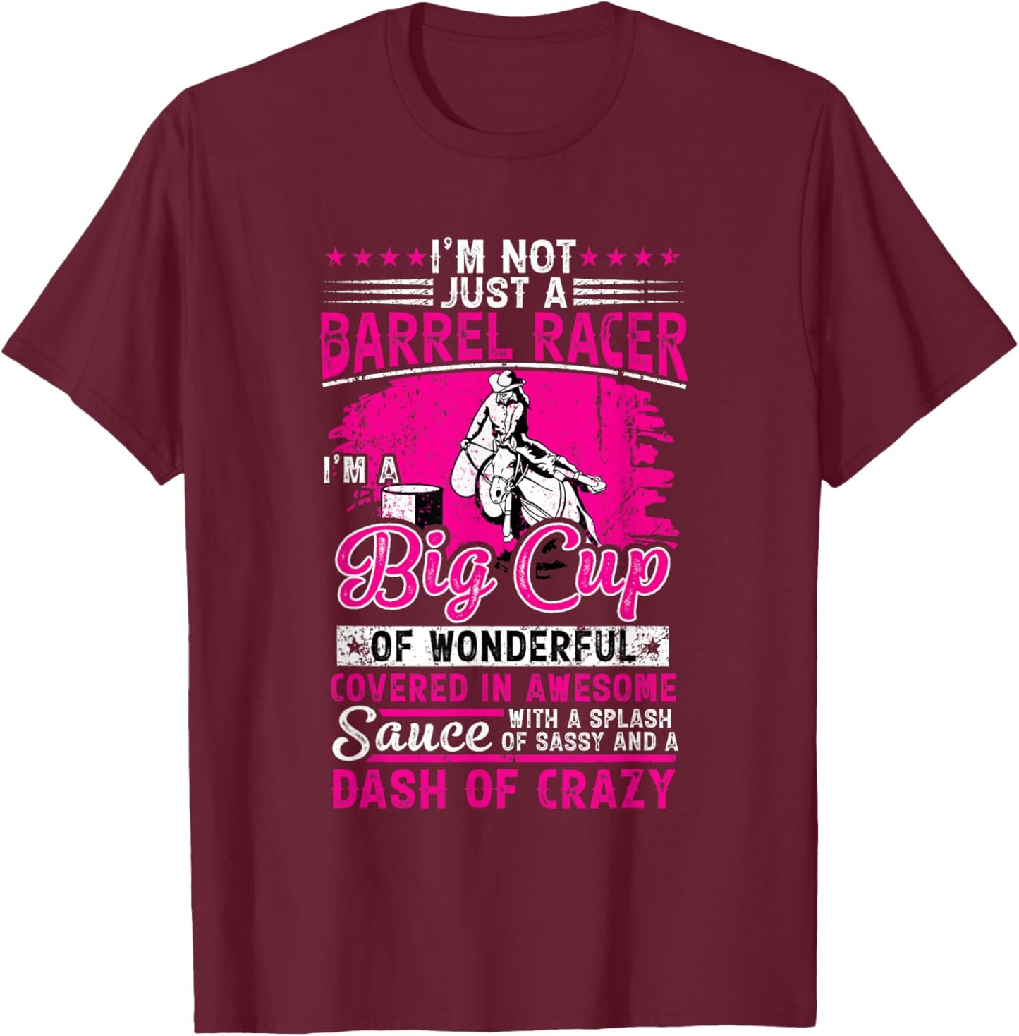 Not Just a Barrel Racer Girl | Big Dose of Energy T-Shirt - T-Shirt | Maroon
