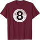 8 Ball Billiards Distressed Vintage Style Costume Eight Ball T-Shirt - T-Shirt | Maroon