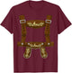 Lederhosen Suspenders Oktoberfest costume Bavarian Beer men T-Shirt - T-Shirt | Maroon
