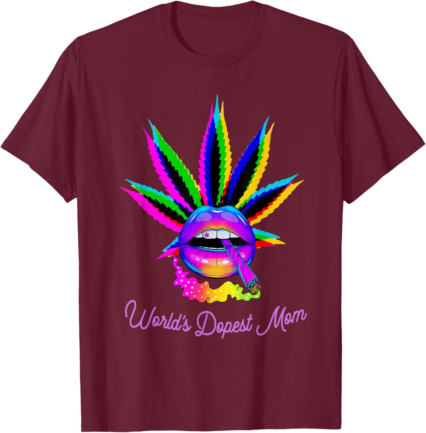World's Dopest Mom Weed Leaf Marijuana Mothers Day T-Shirt - T-Shirt | Maroon