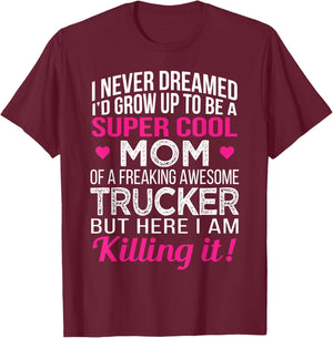 Mom of Freaking Awesome Trucker Mother's Day T-Shirt - T-Shirt | Maroon