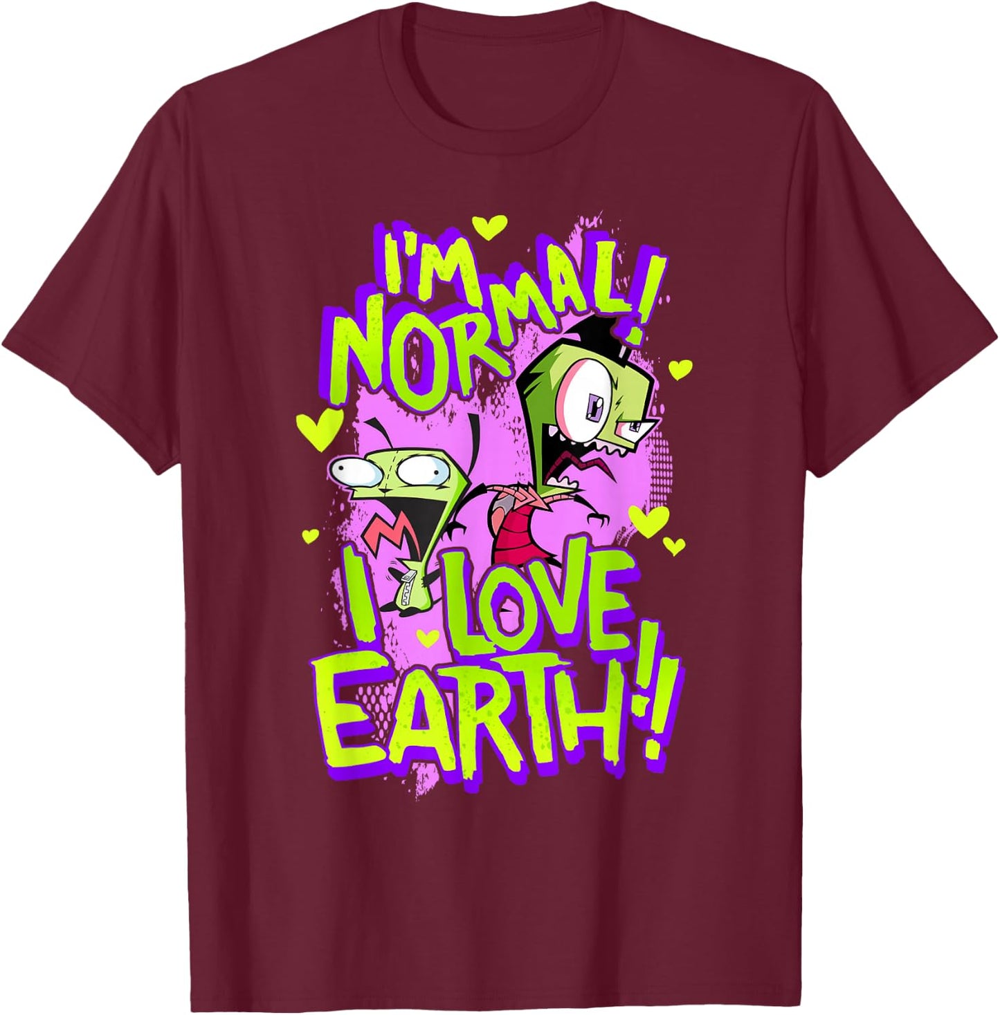Invader Zim I'm Normal I Love Earth Day T-Shirt - T-Shirt | Maroon