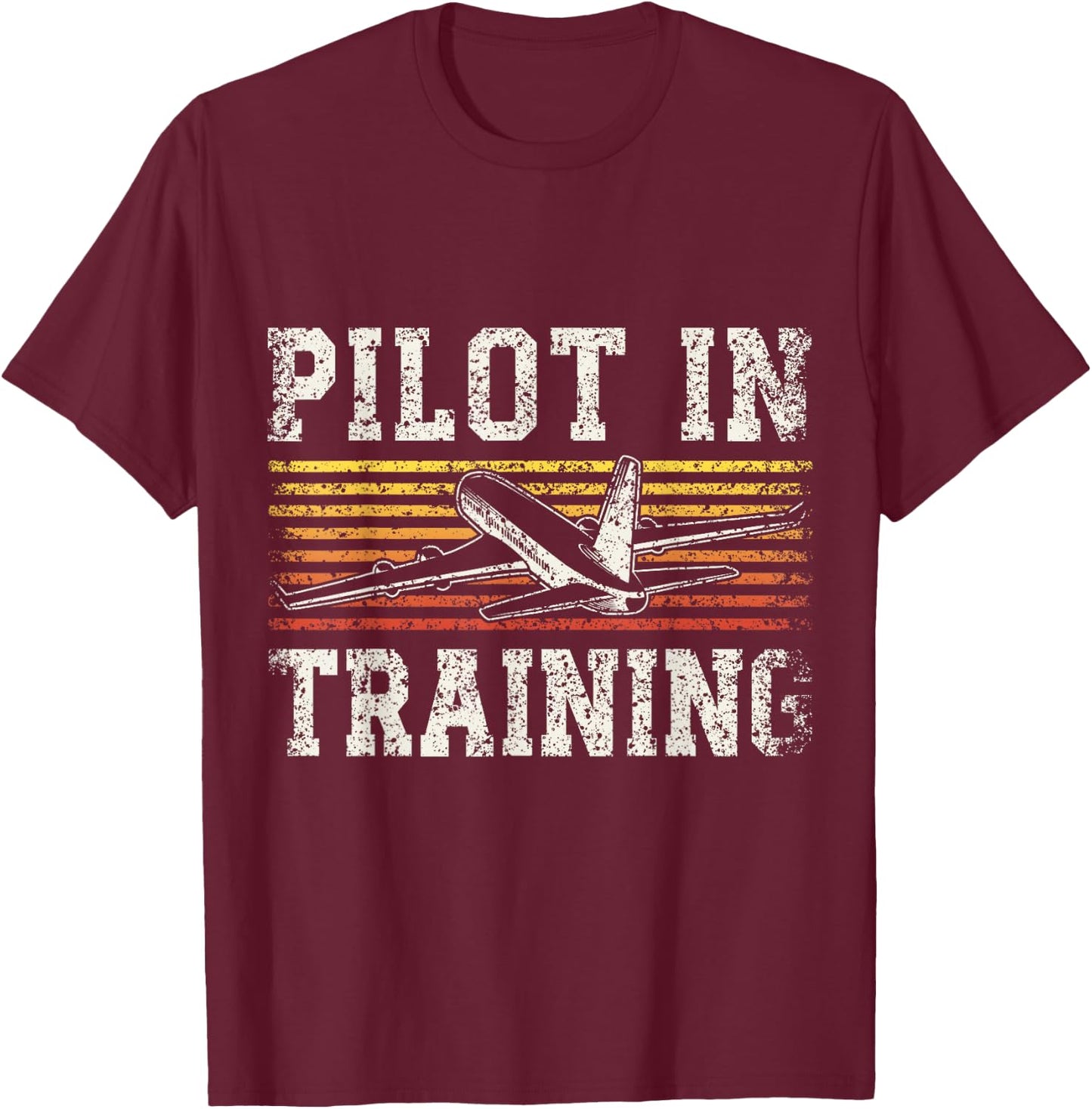 Pilot In Training Aviation Aviator Airplane Pilot T-Shirt - T-Shirt | Maroon
